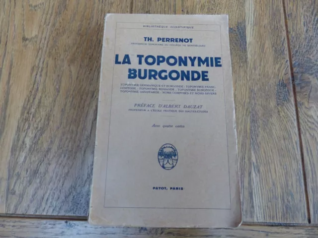 Savoie, Franche Comté, Suisse romande LA TOPONYMIE BURGONDE Th. Perrenot 1942