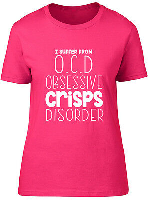 I Suffer from OCD Obsessive Crisps Disorder Funny Womens Ladies Tee T-Shirt