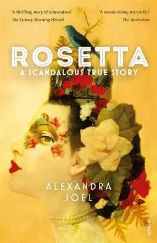 Rosetta: A Scandalous True Story by Alexandra Joel