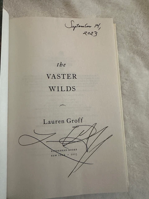Signed 1st/1st The Vaster Wilds by Lauren Groff (2023 Hardcover) 2