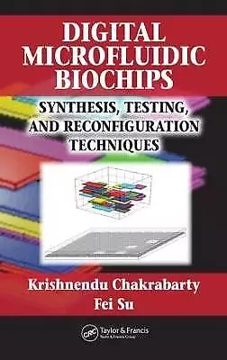 Digital Microfluidic Biochips Synthesis, Testing,