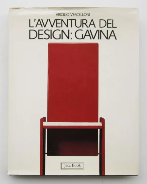 L'avventura del design: Gavina (edizione rilegata). Jaca Book, 1987