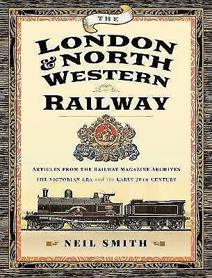 The London & North Western Railway: Articles from the Railway  *NEW* + FREE P&P