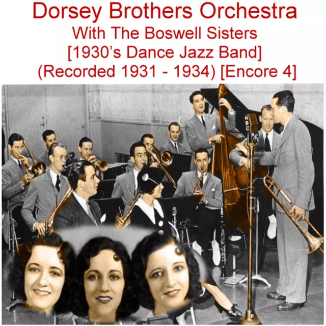 DORSEY BROTHERS ORCHESTRA with The Boswell Sisters (1931-34) CD Enc 4 ...