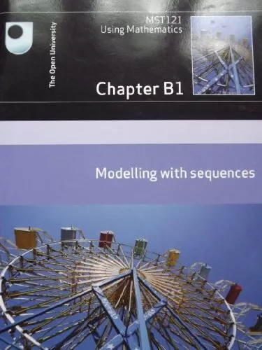 MST121 Using Mathematics Chapter B1 Modelling with Sequences By