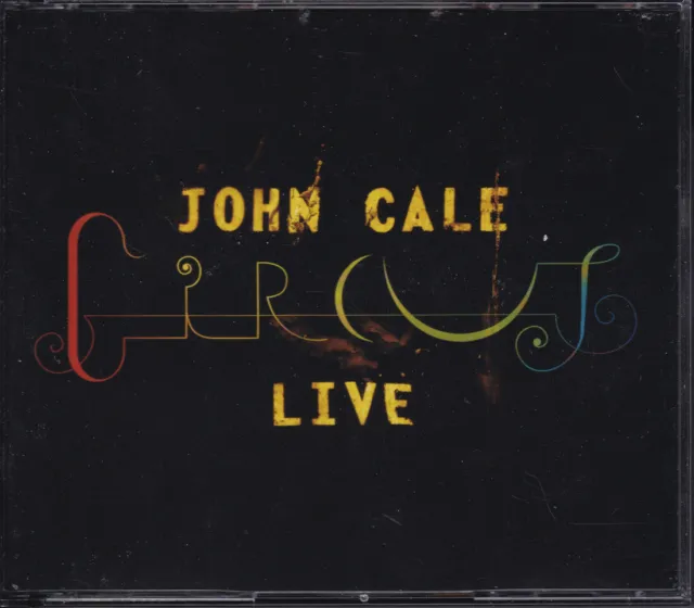 John Cale - Circus Live (2 CD, 1 DVD, 2007)