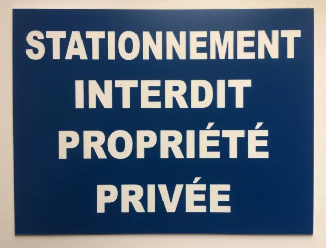 panneau "STATIONNEMENT INTERDIT PROPRIÉTÉ PRIVÉE" signalétique