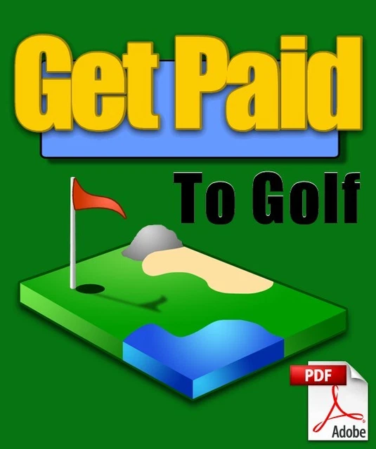 Get Paid to Golf (EBook)