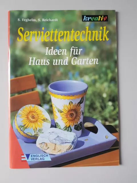 Bastelbuch "Serviettentechnik - Ideen für Haus und Garten"