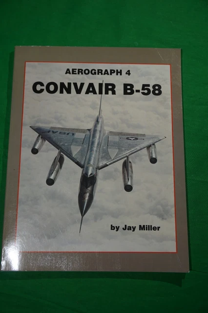 CONVAIR B-58 AEROGRAPH 4 By Jay Miller $62.09 - PicClick CA