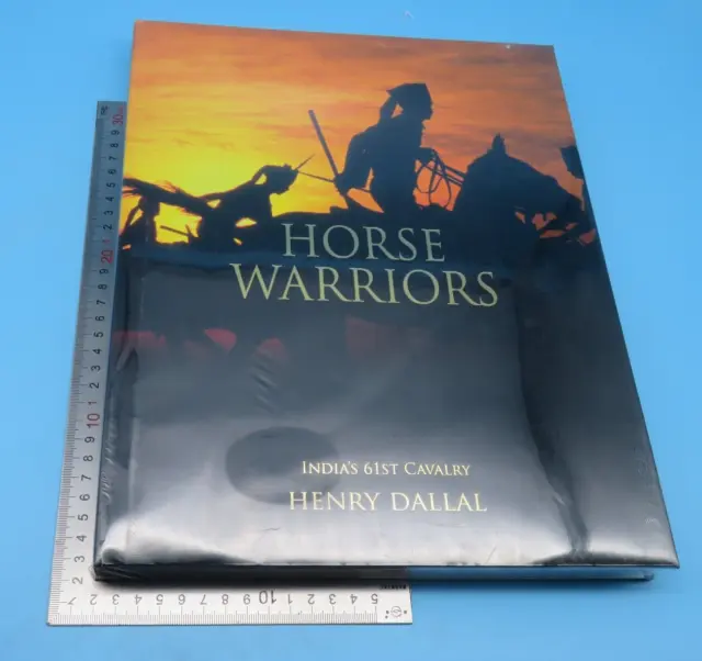 Horse Warriors Indias 61st Cavalry Henry Dallal Hardback New Sealed