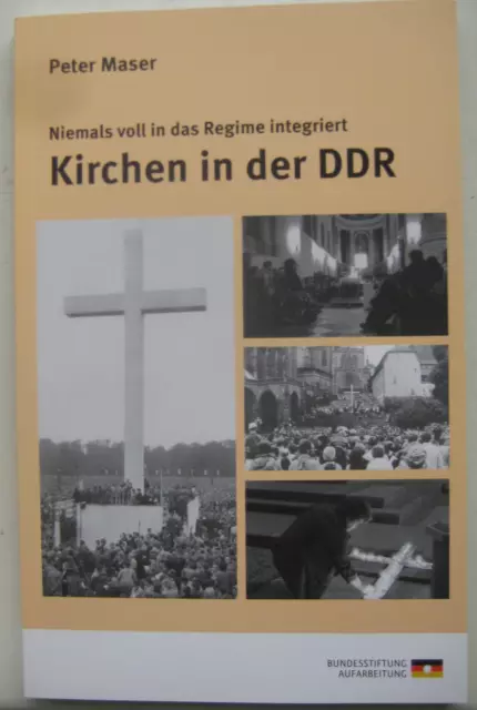 Maser Kirchen in der DDR Niemals voll in das Regime SED-Kirchenpolitik Christen