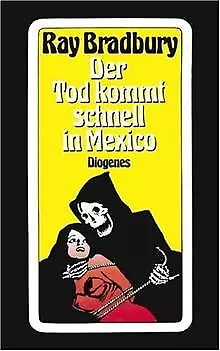 Der Tod kommt schnell in Mexico. Erzählungen. von Bradbu... | Buch | Zustand gut