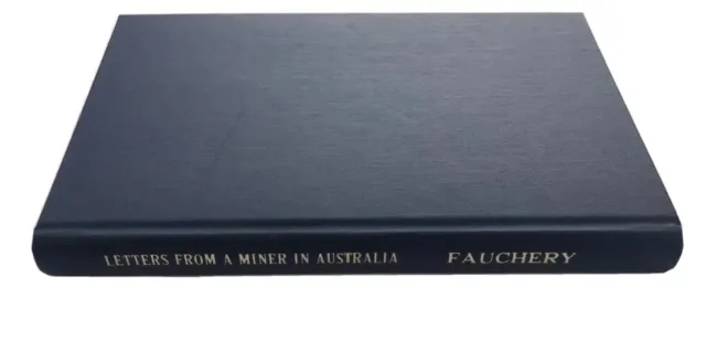Letters From A Miner In Australia by Antome Fauchery Vintage Hardcover