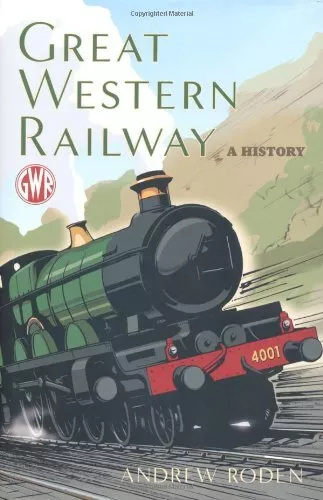 Great Western Railway: A History by Andrew Roden Hardback Book The Cheap Fast