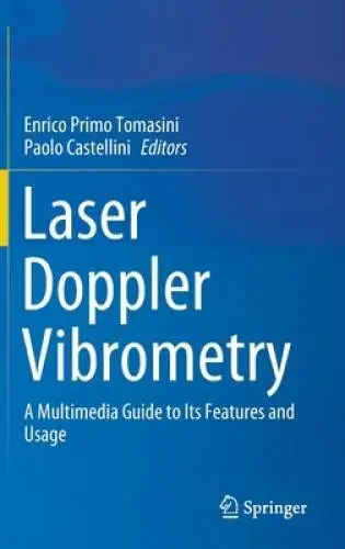 Laser Doppler Vibrometry: A Multimedia Guide to its Featur - VERY GOOD
