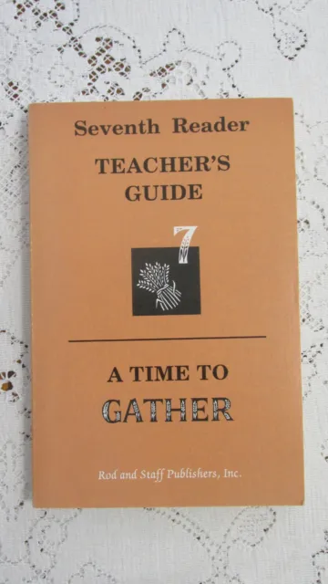 Rod & Staff Reading 7 A Time To Gather Seventh Reader, Teacher's Guide