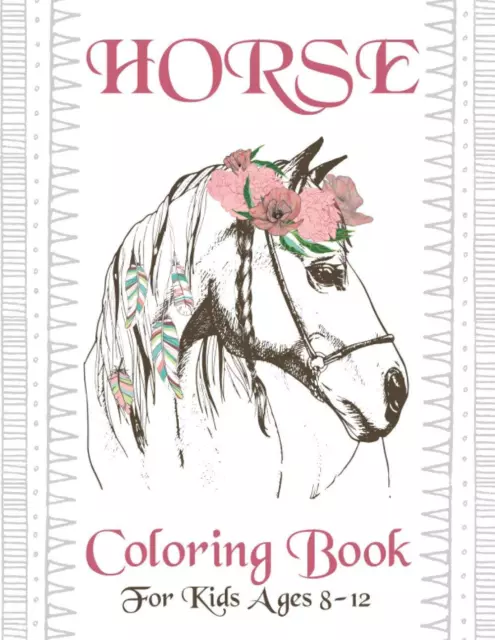 Aymen, Mlou Horse Coloring Book For Kids Ages 8-12: A Fun Children`S C Book NEUF