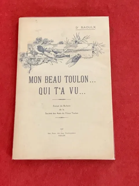 Provence - Toulon - Mon Beau Toulon Qui T'a Vu - Raoulx - 1937