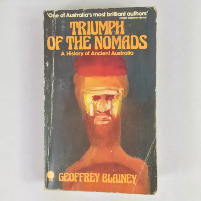 Triumph of the Nomads A History of Ancient Australia by Geoffrey Blainey 1976