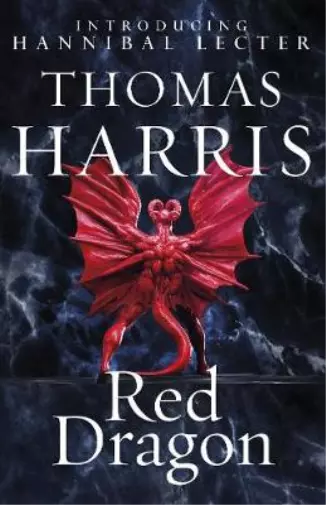 Red Dragon: (Hannibal Lecter), Harris, Thomas, Used; Good Book