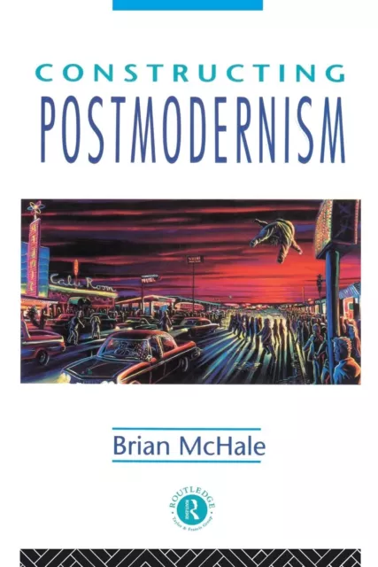 Constructing Postmodernism by Mchale, Brian, NEW Book, FREE & FAST Delivery, (pa