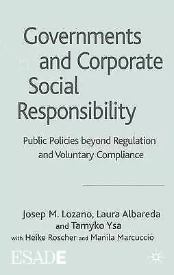 Governments and Corporate Social Responsibility: Public Policies Beyond Regulat