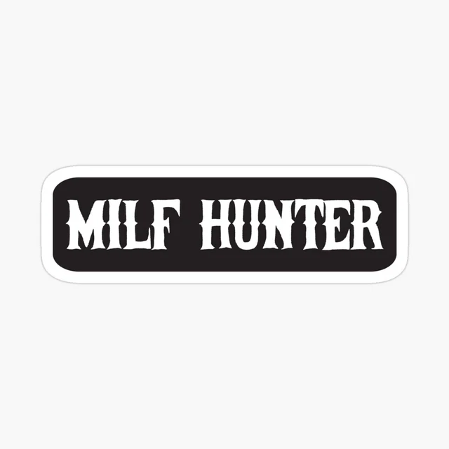 MILF HUNTER Stickers And Bikers Gifts Bumper Sticker Size 5" Decal Vinyl