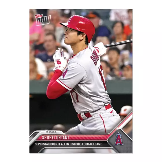 SHOHEI OHTANI HISTORIC 4 Hit Game 2023 MLB TOPPS NOW Card 294 20.00