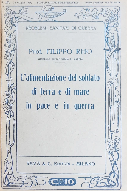WWI F. Rho - L'alimentazione del soldato di terra e di mare in pace e in guerra