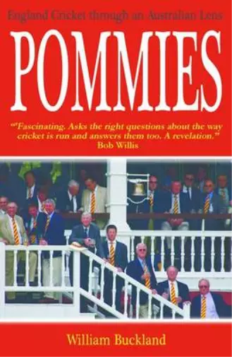 Pommies: England Cricket Through an Australian Lens, William Buckland, Used; Goo