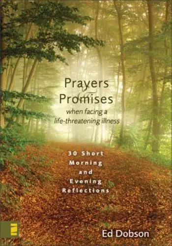 Prayers & Promises When Facing a Life-Threatening Illness: 30 Short Morning...