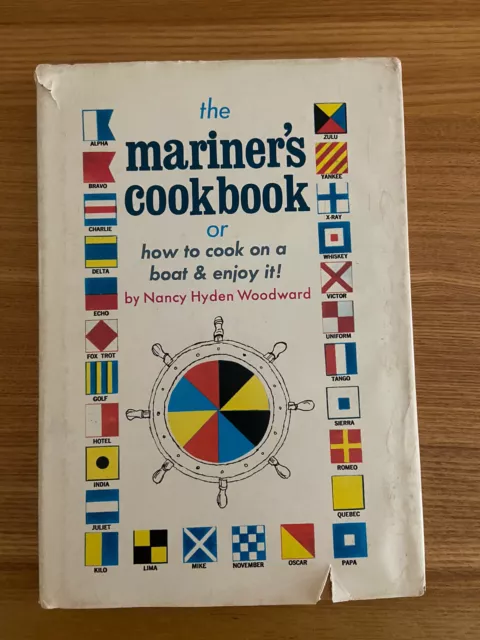 The Mariner’s Cookbook -How To Cook On A Boat By Nancy Hydrn Woodward-Hard Cover