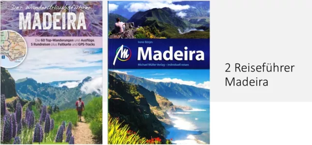 1 REISEFÜHRER Madeira 2018/19 Michael Müller + 1 Wanderführer mit 60 Touren