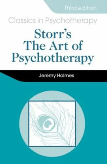 Storr's Art Of Psychotherapy Taschenbuch Anthony, Holmes, Jeremy St