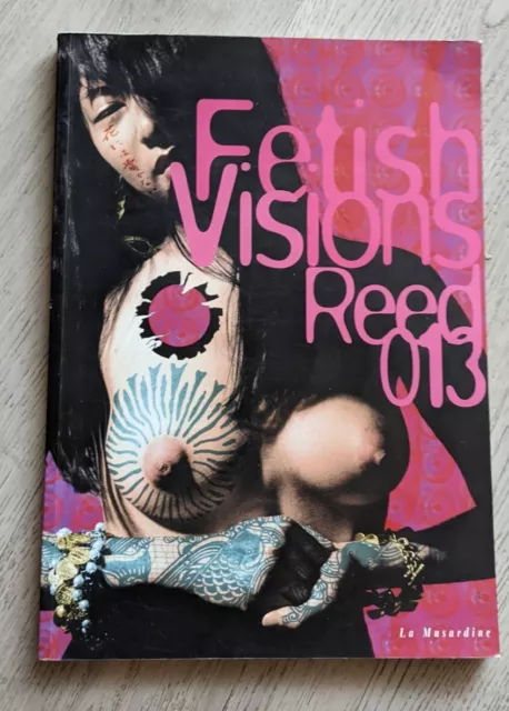 Livre - Book - REED 013 : Fetish Visions - La Musardine - 2001 -Photos Érotiques