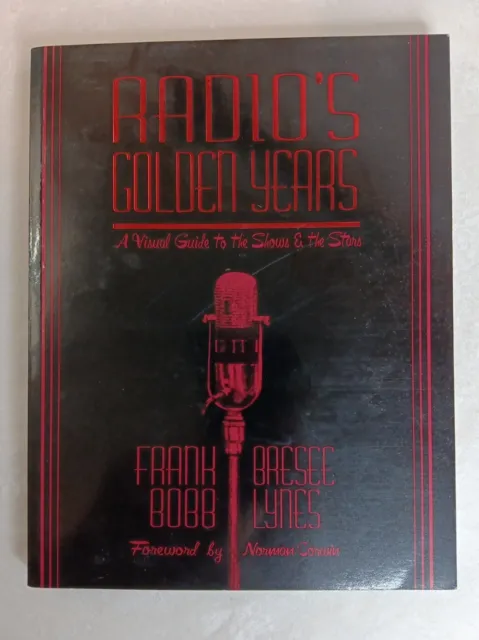 Radio's Golden Years: A Visual Guide to the Shows & the Stars. Bobb Lynes Signed