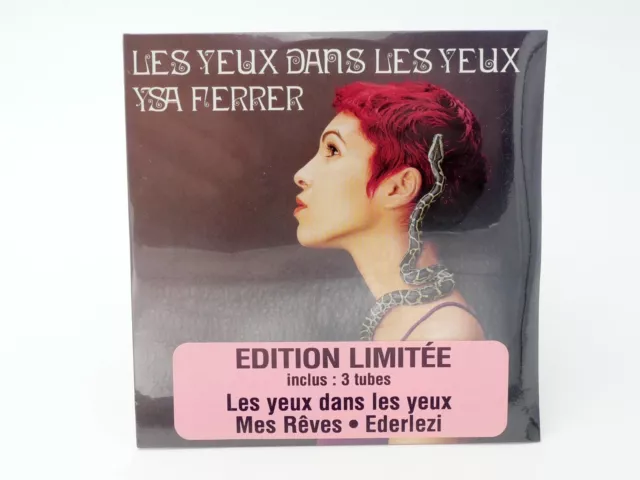 Cd 3 Titres - Ysa Ferrer - Les Yeux Dans Les Yeux - Neuf Sous Blister