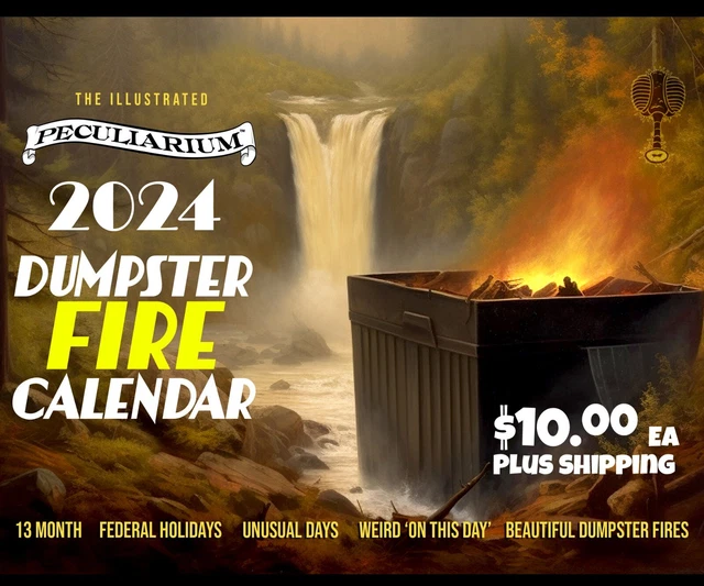 DUMPSTER FIRE CALENDAR 2024, humor, wall hanging, full color