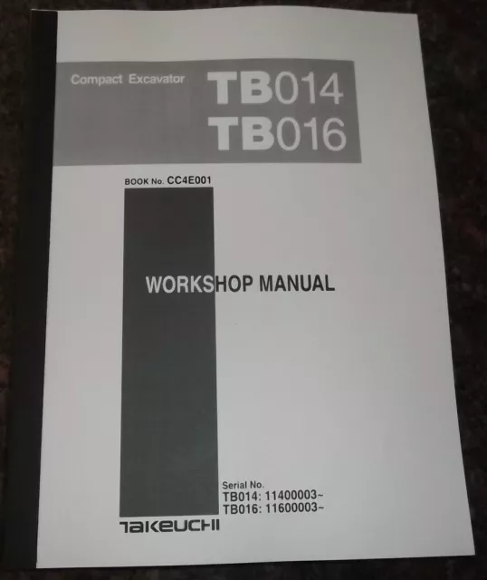 Takeuchi Tb014 Tb016 Compact Excavator Service Shop Workshop Repair Manual Book