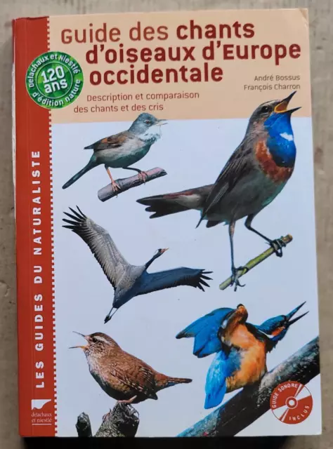Guide des chants d'oiseaux d'Europe occidentales BOSSUS éd Delachaux Niestle +CD