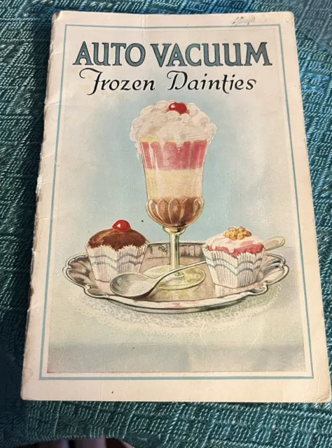 VINTAGE Early Auto Vacuum Frozen Dainties  Ice Cream Recipe Booklet 1910s