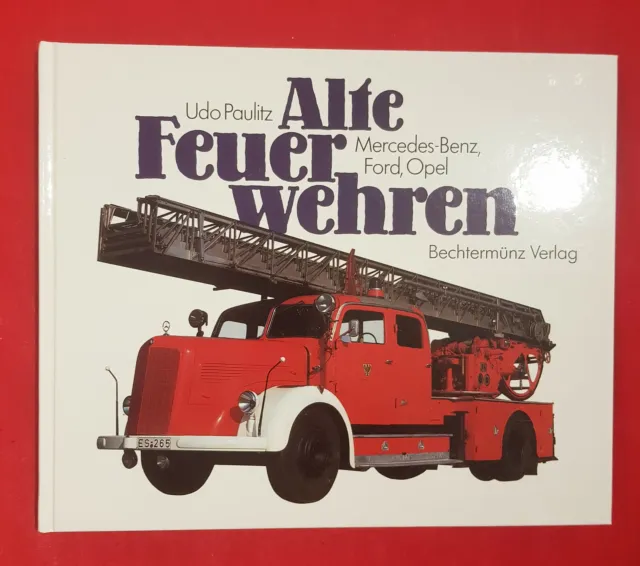 Buch Alte Feuerwehren Mercedes-Benz, Ford, Opel