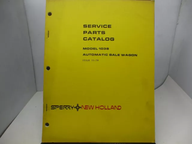 Sperry New Holland Service Parts Catalog Model 1038 Automatic Bale Wagon 11-79