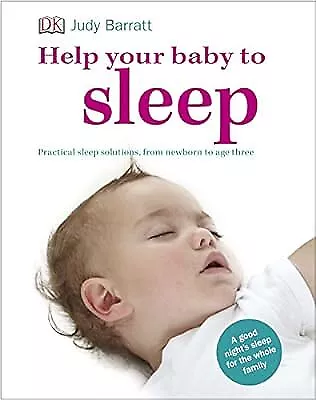Help Your Baby To Sleep, Barratt, Judy, Used; Good Book