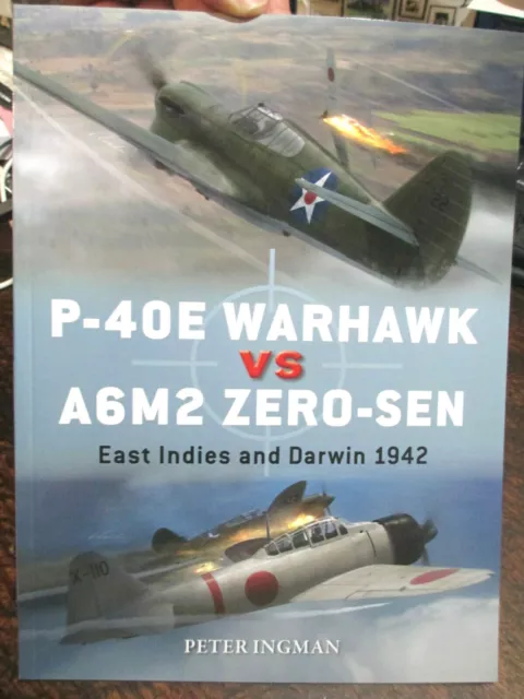 P40E Warhawk vs A6M2 Japanese Zero - East Indies Darwin 1942﻿﻿ RAAF USAAC  Book