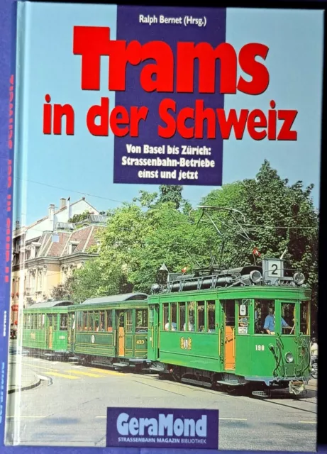 Trams in der Schweiz/Von Basel bis Zürich: Strassenbahn-Betriebe einst u. jetzt