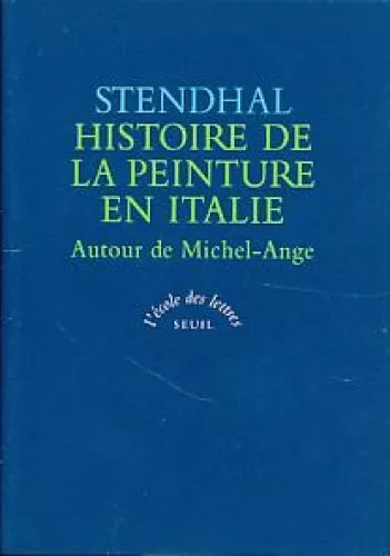 Histoire de la peinture en Italie : Autour de Michel-Ange. Texte intégral. L'eco
