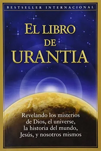 El Libro de Urantia: Revelando los Misterios de, Authors Paperback+-