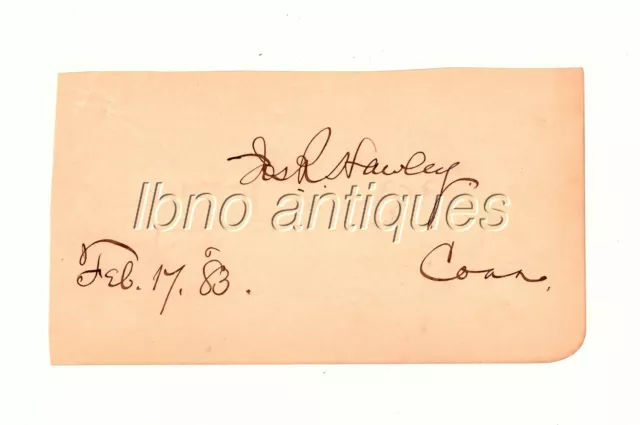 SENATOR JOSEPH R. HAWLEY / Conn. 2/17/1883 HAND SIGNATURE  / AUTOGRAPH CARD